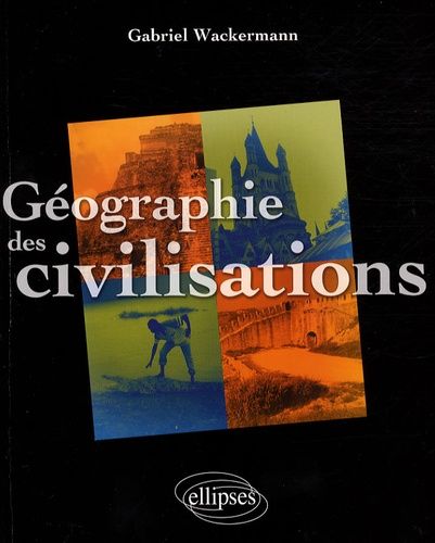 Emprunter Géographie des civilisations livre