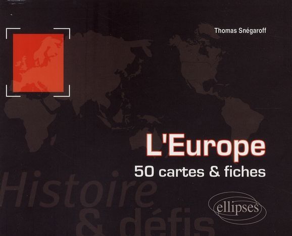 Emprunter L'Europe. 50 cartes et fiches livre