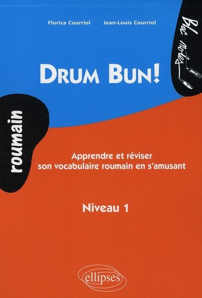Emprunter Drum Bun ! Apprendre et réviser le vocabulaire roumain en s'amusant Niveau 1 livre