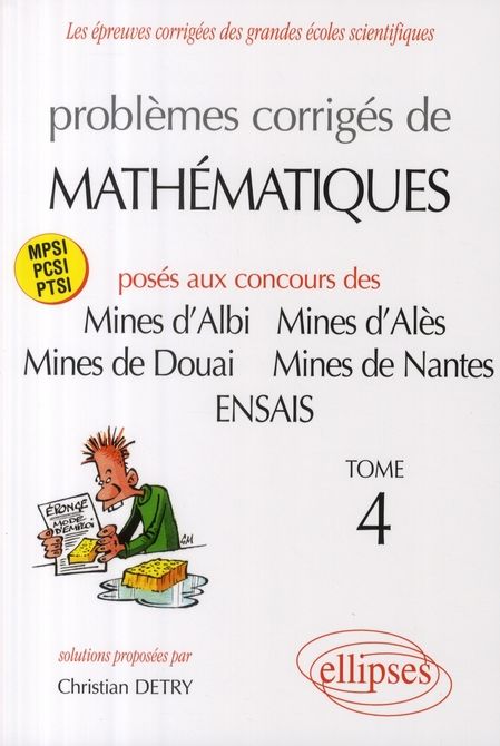 Emprunter Problèmes corrigés de mathématiques posés aux concours des Mines d'Albi, d'Alès, de Douai, de Nantes livre