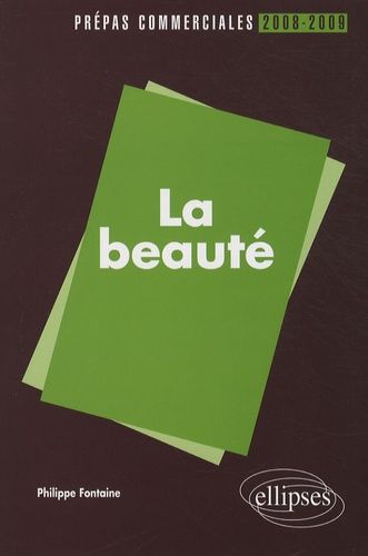 Emprunter La beauté. Prépas commerciales 2008-2009 livre