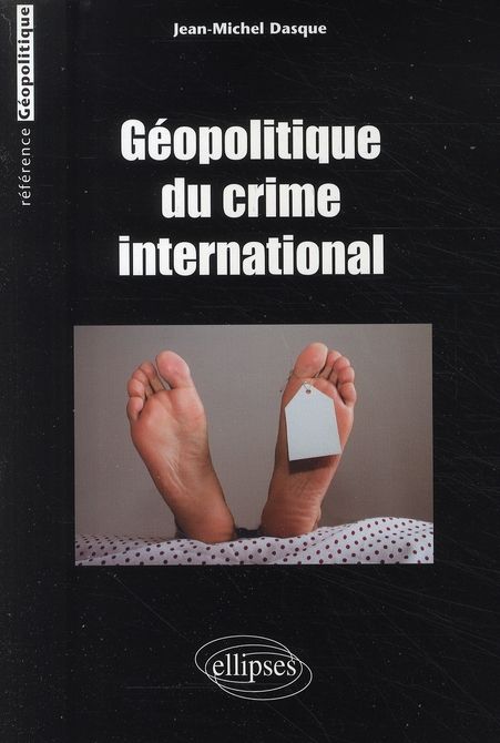 Emprunter Géopolitique du crime international livre