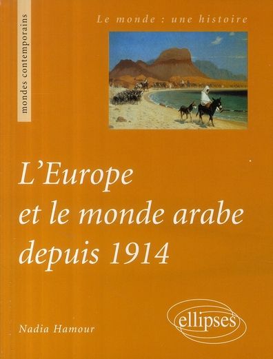 Emprunter L'Europe et le monde arabe depuis 1914 livre