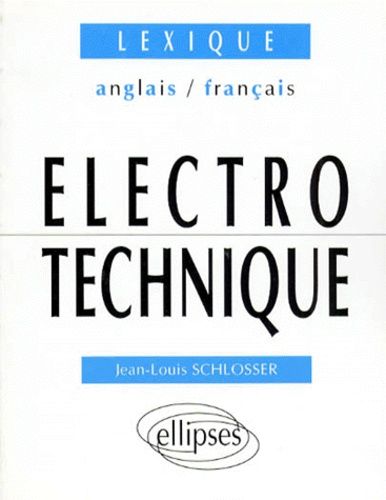 Emprunter LEXIQUE D'ELECTROTECHNIQUE ANGLAIS-FRANCAIS livre