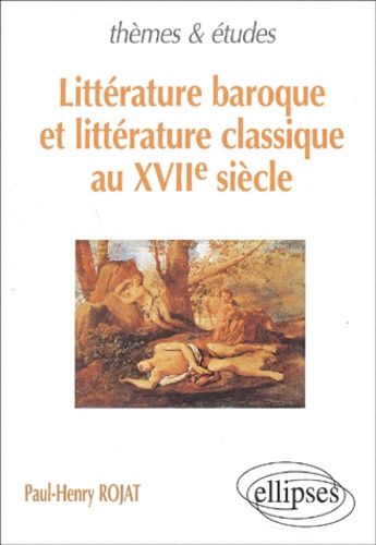 Emprunter Littérature baroque et littérature classique au XVIIème siècle livre
