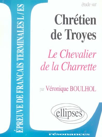 Emprunter Etude sur Le Chevalier de la Charrette de Chrétien de Troyes livre
