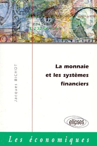 Emprunter La monnaie et les systèmes financiers livre