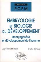 Emprunter EMBRYOLOGIE ET BIOLOGIE DU DEVELOPPEMENT. Embryogénèse et développement de l'homme livre