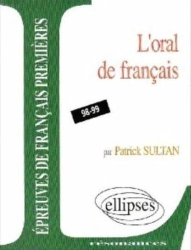 Emprunter L'oral de l'épreuve anticipée de français. Programme 98-99 livre