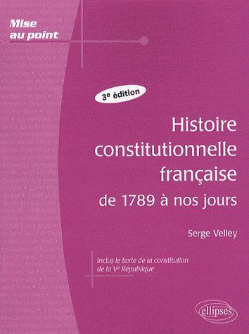 Emprunter Histoire constitutionnelle française de 1789 à nos jours. 3e édition livre