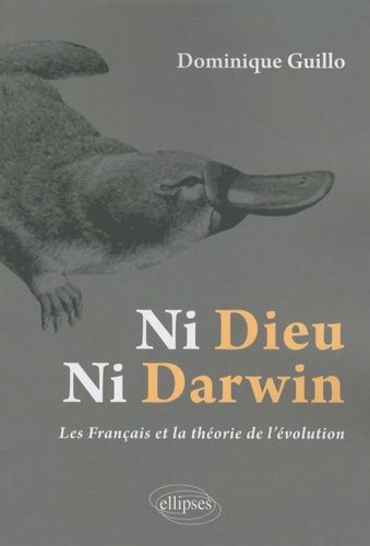 Emprunter Ni Dieu, ni Darwin. Les Français et la théorie de l'évolution livre