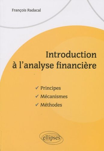 Emprunter Introduction à l'analyse financière. Principes, mécanismes, méthodes livre