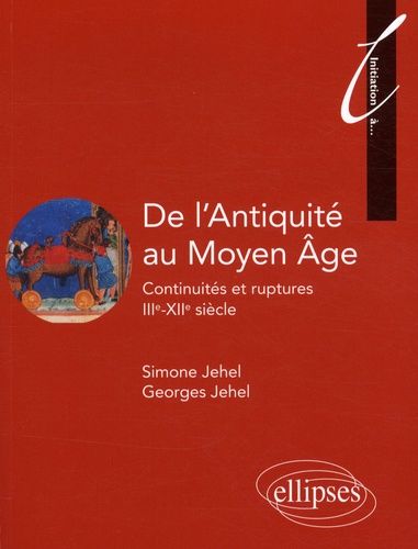 Emprunter De l'Antiquité au Moyen Age. Continuités et ruptures IIIe-XIIe siècle livre