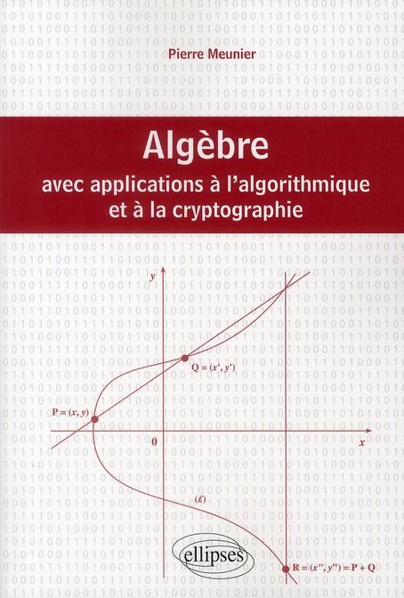Emprunter Algèbre avec applications à l'algorithmique et à la crytographie livre