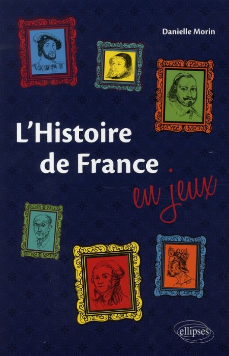 Emprunter L'Histoire de France en jeux livre