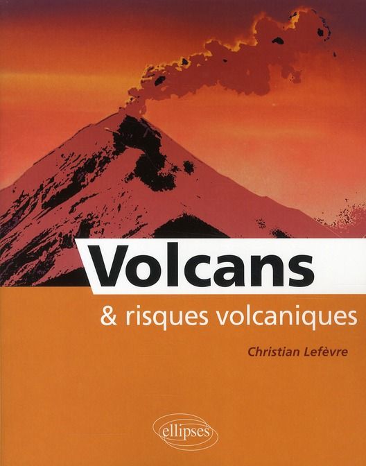 Emprunter Volcans et risques volcaniques livre