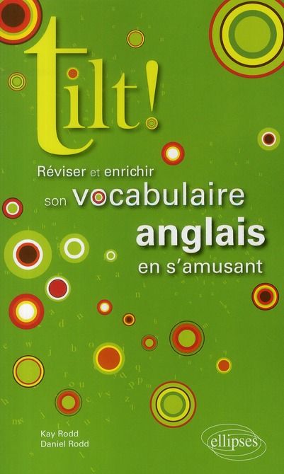 Emprunter Tilt ! Réviser et enrichir son vocabulaire anglais en s'amusant livre