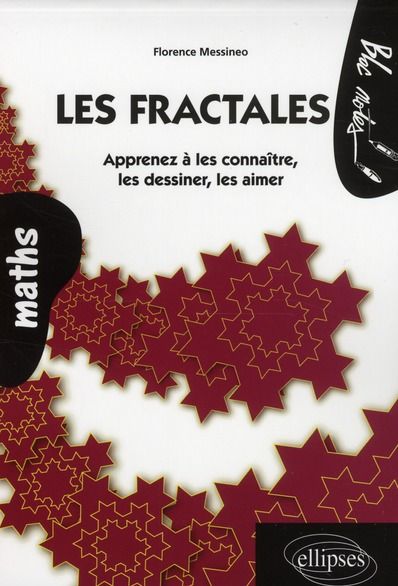 Emprunter Les fractales. Apprenez à les connaître, les dessiner, les aimer livre