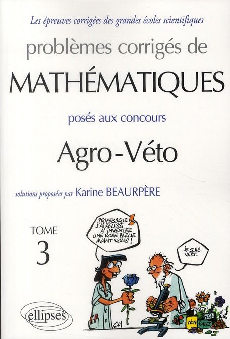 Emprunter Problèmes corrigés de mathématiques posés aux concours Agro-Véto. Tome 3 livre