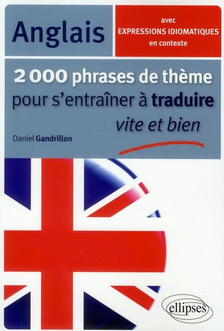 Emprunter 2000 phrases de thème anglais pour s'entraîner à traduire vite et bien livre