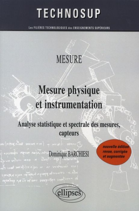Emprunter Mesure physique et instrumentation. Analyse statistique et spectrale des mesures, capteurs, 2e éditi livre