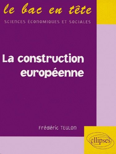 Emprunter La construction européenne livre