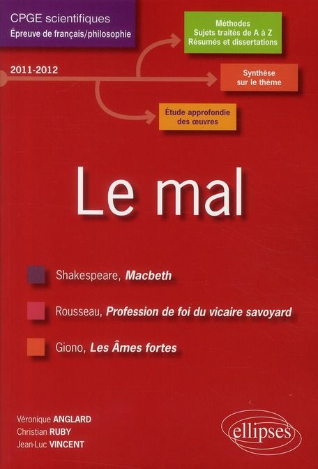 Emprunter Le mal. Shakespeare, Rousseau, Giono - L'épreuve de français CPGE scientifiques Programme 2011-2012 livre