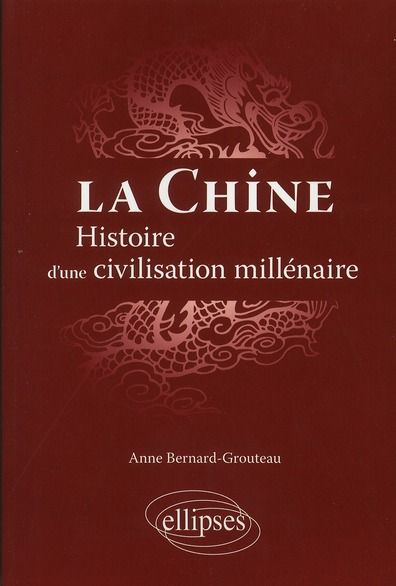 Emprunter La Chine. Histoire d'une civilisation millénaire livre