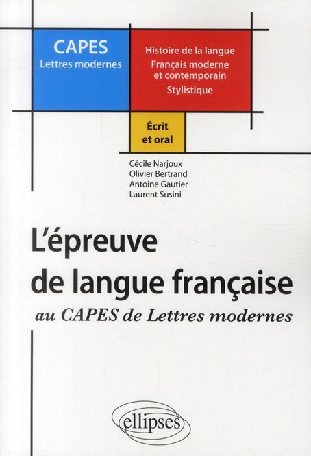 Emprunter L'épreuve de langue française au CAPES de Lettres Modernes. Ecrit et oral livre
