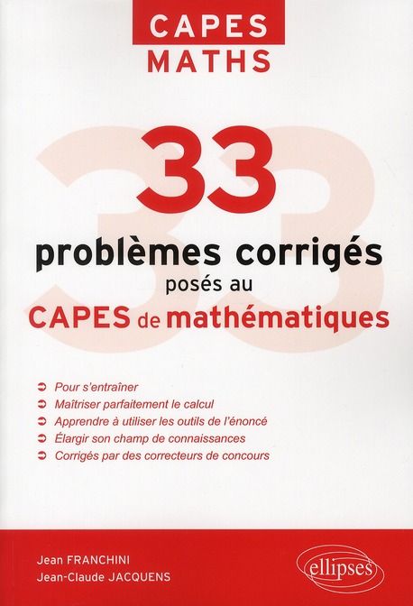 Emprunter 33 problèmes corrigés posés au CAPES de mathématiques de 1996 à 2011 livre