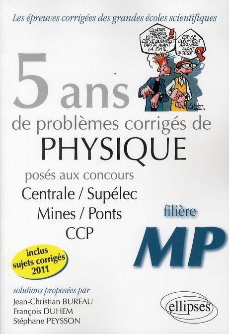 Emprunter 5 ans de problèmes corrigés de physique posés aux concours de Mines/Ponts/Centrale/Supélec CCP 2007- livre
