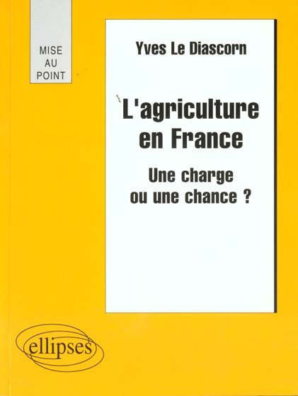 Emprunter L'AGRICULTURE EN FRANCE. Une charge ou une chance ? livre