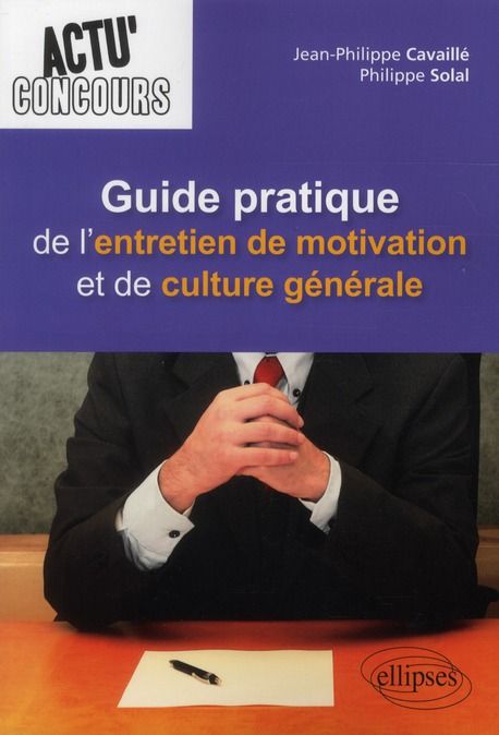 Emprunter Guide pratique de l'entretien de motivation et de culture générale livre