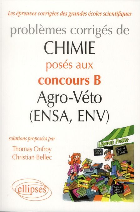 Emprunter Problèmes corrigés de Chimie posés au concours B Agro-Véto (ENSA et ENV) de 2007-2011 livre