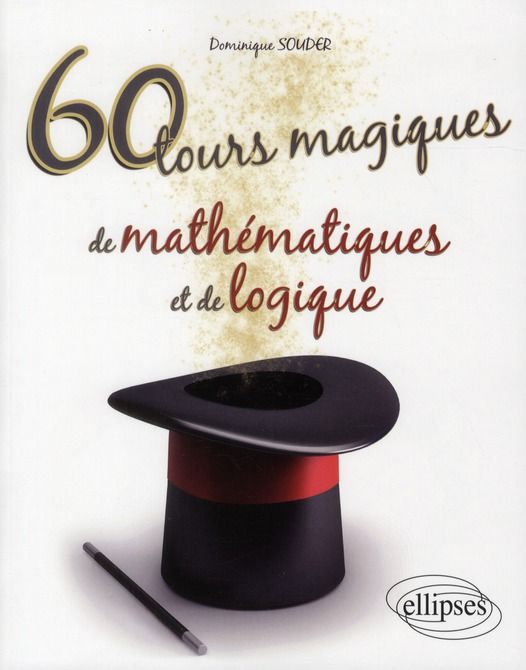 Emprunter 60 tours magiques de mathématiques et de logique livre