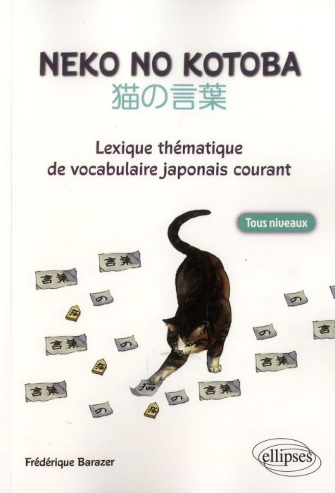 Emprunter Neko No Kotoba. Lexique thématique de vocabulaire japonais courant livre