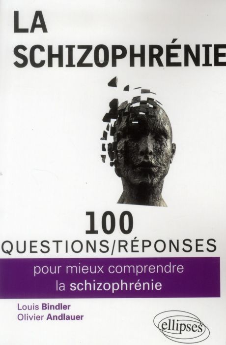 Emprunter 100 questions/réponses pour mieux comprendre la schizophrénie livre