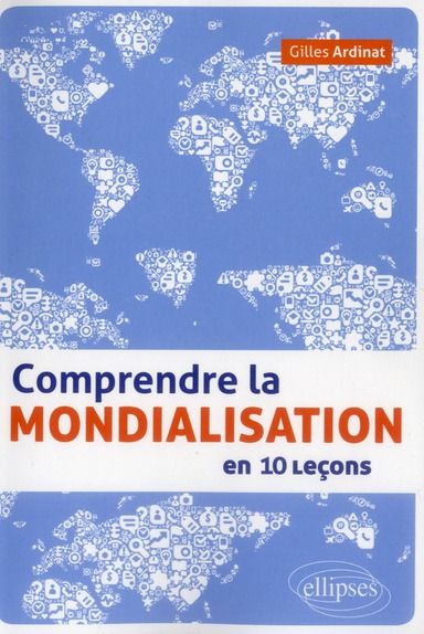 Emprunter Comprendre la mondialisation en 10 leçons livre