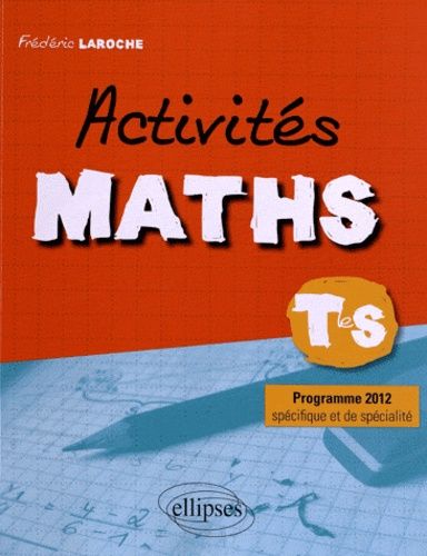 Emprunter Activités maths Tle S. Programme 2012 livre