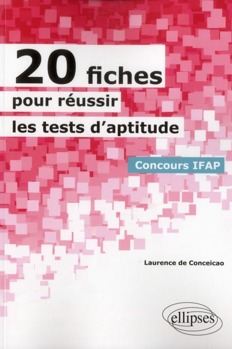 Emprunter 20 fiches pour réussir des tests d'aptitude Concours IFAP livre
