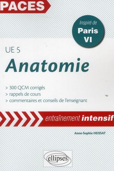 Emprunter Anatomie UE 5. 300 QCM corrigés, inspiré de Paris VI livre