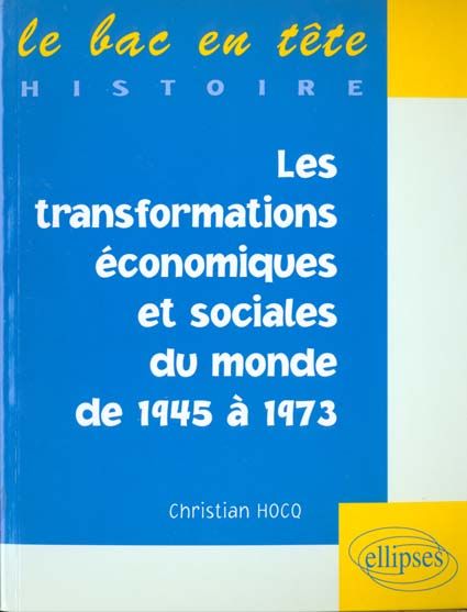 Emprunter Les transformations économiques et sociales du monde de 1945 à 1973 livre