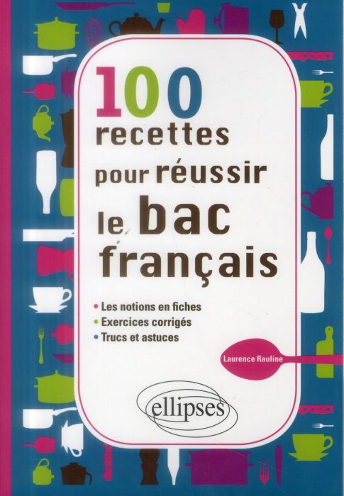 Emprunter 100 recettes pour réussir le bac de français livre