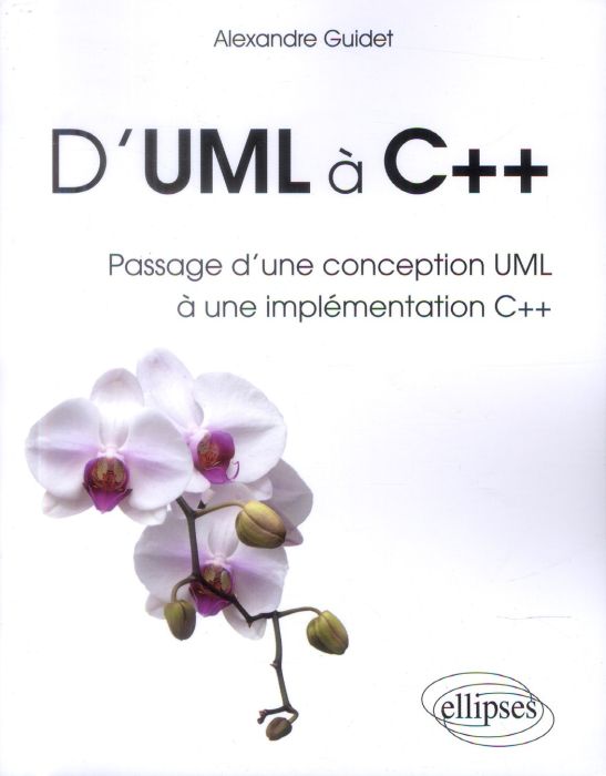 Emprunter D'UML à C++. Passage d'une conception UML à une implémentation C++ livre