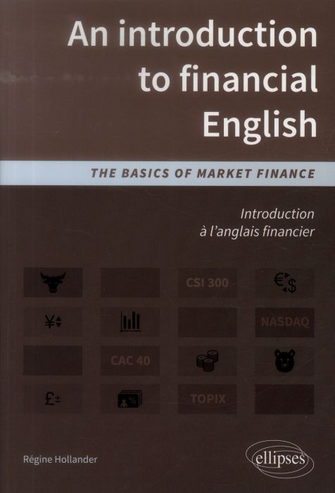 Emprunter An introduction to financial English. The basics of market finance livre