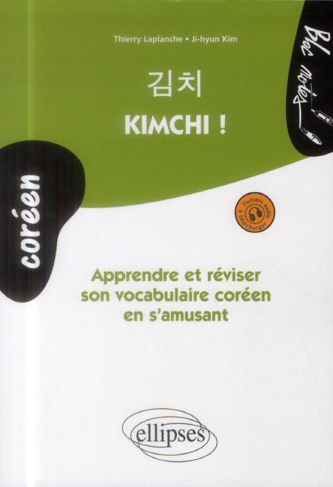 Emprunter Kimchi ! Apprendre et réviser son vocabulaire coréen livre