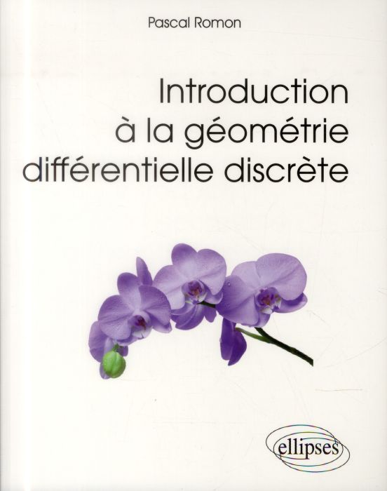 Emprunter Introduction à la géométrie différentielle discrète livre