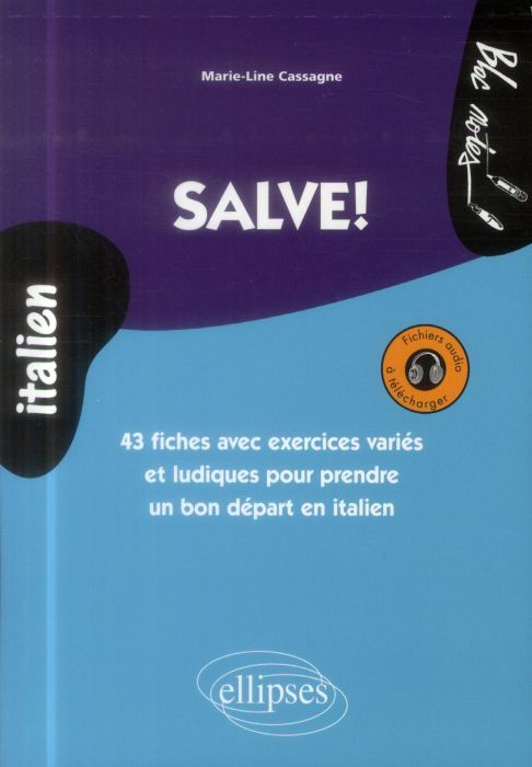 Emprunter Salve! 43 fiches avec exercices variés et ludiques pour prendre un bon départ en italien livre