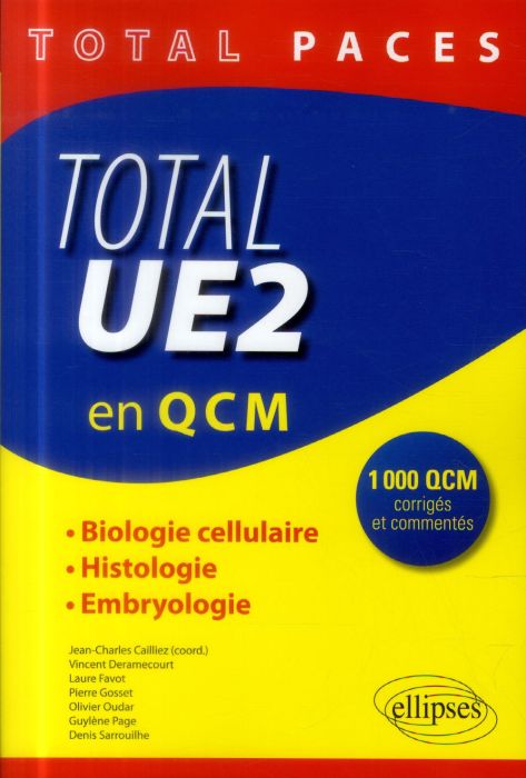 Emprunter Total UE2 en QCM. Biologie cellulaire, histologie, embryologie livre