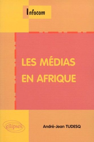 Emprunter Les médias en Afrique livre